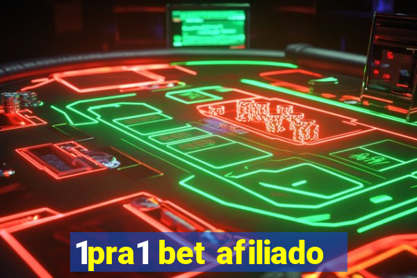 1pra1 bet afiliado